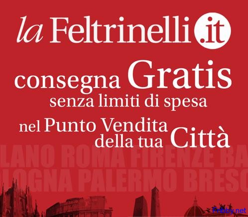 feltrinelli consegna negozi feltrinelli consegna negozi laFeltrinelli – Ritiro Gratuito in Negozio